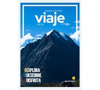 KAZAJSTÁN GUÍA DE VIAJE 2025