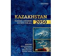 Kazakhstan 2050: Toward a Modern Society for All