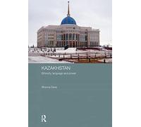 Kazakhstan - Ethnicity, Language and Power (Central Asian Studies)