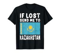 Kazakhstan Flag Souvenir - If lost send me to Kazakhstan T-Shirt