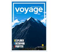 KAZAKHSTAN GUIDE DE VOYAGE 2025