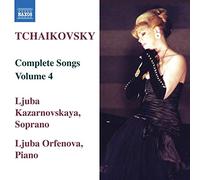 Kazarnovskaya:Orfenova - TCHAIKOVSKY: Songs, Vol. 4