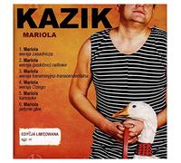 Kazik - Kazik: Mariola [CD]