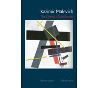 Kazimir Malevich : The Climax of Disclosure