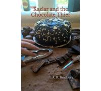 Kazlar and the Chocolate Thief: 2 (Tall Tale Trilogy)