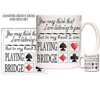 KAZMUGZ 11OZ BRIDGE MUG and COASTER SET, You May Think I Am Listening to You But in My Head I Am PLAYING BRIDGE. The gift for people who like to PLAY BRIDGE CARD GAME. Can Be Personalised