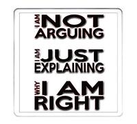 KAZMUGZ NOVELTY CHEEKY GIFT COASTER, I'm Not Arguing I am Explaining Why I Am Right. Matching Ceramic Gifts Available. Can Be Personalised. Cheeky Gift