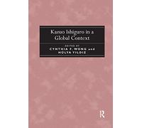 Kazuo Ishiguro in a Global Context