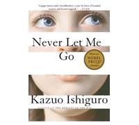 Kazuo Ishiguro Never Let Me Go (Paperback) Vintage International