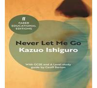 Kazuo Ishiguro Never Let Me Go : With GCSE & A Level study guide Paperback Book Kazuo Ishiguro Multicolor