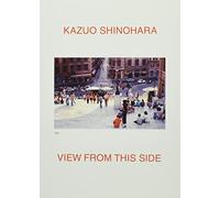 Kazuo Shinohara - View from this Side (New Edition)
