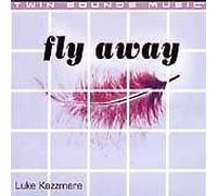 Kazzmere, Luke - Fly Away (1999)