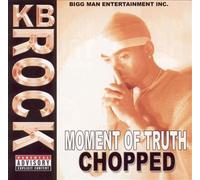 Kb Rock - KB Rock - Moment of Truth [PA] [Slow]