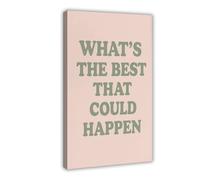 KBHJAOG Motivational Quote Art - What’s The Best That Could Happen Canvas Poster Wall Art Decor Print Picture Paintings for Living Room Bedroom Decoration 24x36inch(60x90cm)