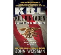 KBL: Kill Bin Laden: A Novel Based on True Events