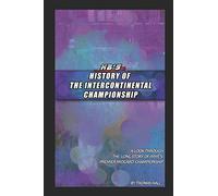 KB's History of the Intercontinental Title