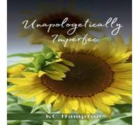 Kc Hampton Unapologetically Imperfect Paperback Book Kc Hampton Multicolor