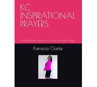 KC INSPIRATIONAL PRAYERS: A JOURNEY OF GOD'S WORDS