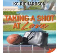 Kc Richardson Taking a Shot at Love Paperback Book Kc Richardson Multicolor