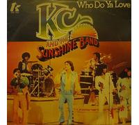 KC & The Sunshine Band - who do ya love 45 rpm single