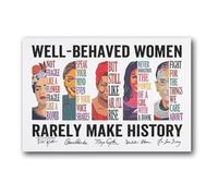 KCDFDVJFBM Empowering Quote Wall Art - Well Behaved Women Rarely Make History, Feminist Poster Print for Living Room, Office, or as a Gift for Strong Women(Framed,12x18inch(30x45cm))