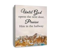 KCDFDVJFBM Until God Opens the Next Door Praise Him in the Hallway Canvas Wall-Art for Home Decor and Gift(Unframed,12x18inch(30x45cm))