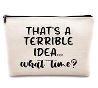 kdqua Funny Makeup Bag, Humorous Gifts for Women, It's a Terrible Idea What Time It Is Funny Humorous Cosmetic Bags Zipper Pouch Travel Organizer Toiletry Bag