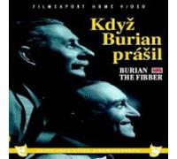 Kdyz Burian prasil