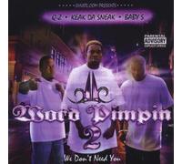 Keak Da Sneak - Word Pimpin 2-We Don'T Need You
