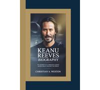 KEANU REEVES BIOGRAPHY: The Journey of a Cinematic Legend Whose Grace Touched the World