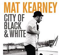Kearney, Mat - City of Black & White (Sba2)