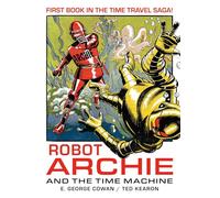Ernest Kearon – Robot Archie and the Time Machine