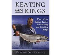 Keating on Kings Part One: Proven Tactics for Locating and Catching Kings