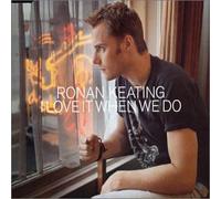 Keating, Ronan - I Love It When We Do [CD 2]