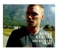 Keating, Ronan - She Believes (In Me) [CD 2] [CD 2]