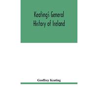 Keating's general history of Ireland