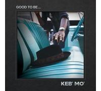 Keb Mo : Good to Be... VINYL 12" Album 2 discs (2022) NEW Amazing Value