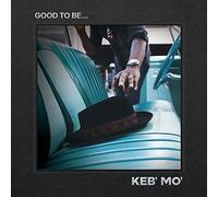 Keb' Mo' - Good To Be... [VINYL]