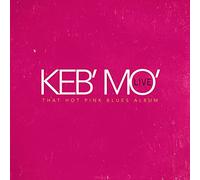 Keb Mo - Live - That Hot Pink Blues Album