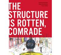 Kebbi, Yann - The Structure Is Rotten, Comrade