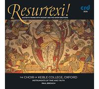 Keble College Choir/Brough - Wolfgang Amadeus Mozart, Michael Haydn, Joseph Haydn: Resurrexi! Easter in Vienna with Mozart and the Haydn Brothers