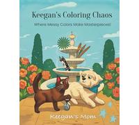 Keegan's Coloring Chaos: Where Messy Colors Make Masterpieces