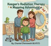 Keegan's Radiation Therapy: Mapping Adventure