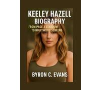 KEELEY HAZELL BIOGRAPHY: From Page 3 Stardom To Hollywood Screens