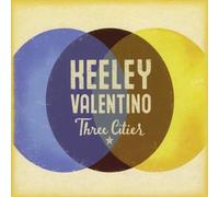 KEELEY VALENTINO - Three Cities