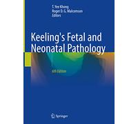 Keeling's Fetal and Neonatal Pathology