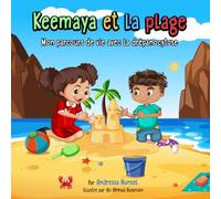Keemaya et la plage: Mon parcours de vie avec la drépanocytose
