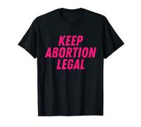 Keep Abortion Legal Shirt Reproductive Freedom T-Shirt