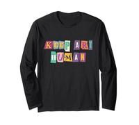Keep Art Human Creativity Resistance Support Artist Rights Long Sleeve T-Shirt