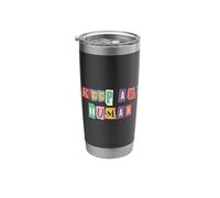 Keep Art Human Creativity Resistance Support Artist Rights Stainless Steel Insulated Tumbler
